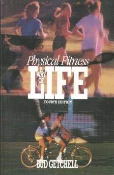Physical Fitness: A Way of Life (Paperback)