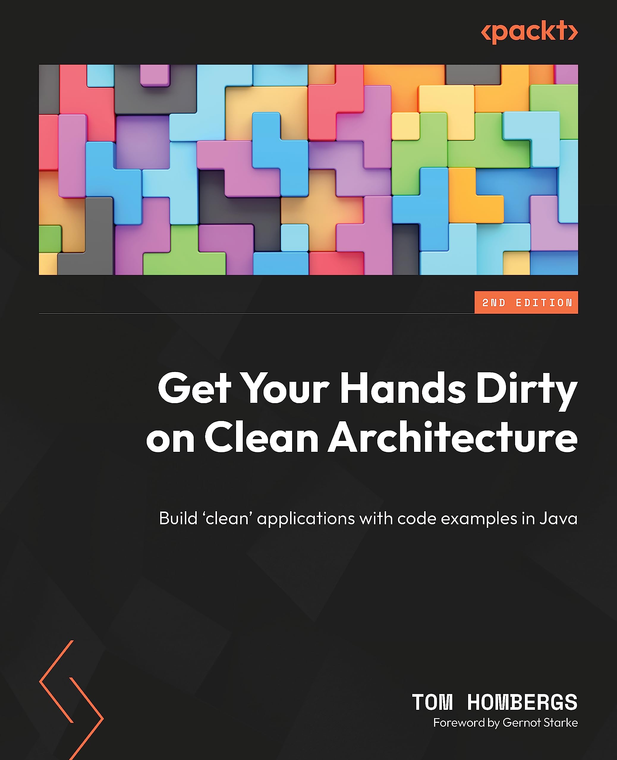 Get Your Hands Dirty on Clean Architecture: Build 'clean' applications with code examples in Java (Paperback)