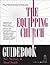 Equipping Church - Guidebook - Your Comprehensive Resource (0... by Malory