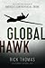 Global Hawk: The Story and Shadow of America's Controversial Drone by Ricky Thomas (2015-12-12)