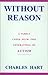 Without Reason : A Family Copes with Two Generations of Autism by Charles A. Hart (1989-11-01)