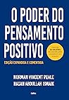 O poder do pensamento positivo: Edição expandida e comentada para o século XXI (Portuguese Edition)
