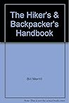 The Hiker's and Backpacker's Handbook The Hiker's and Backpacker's Handbook