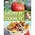 Grow It, Cook It