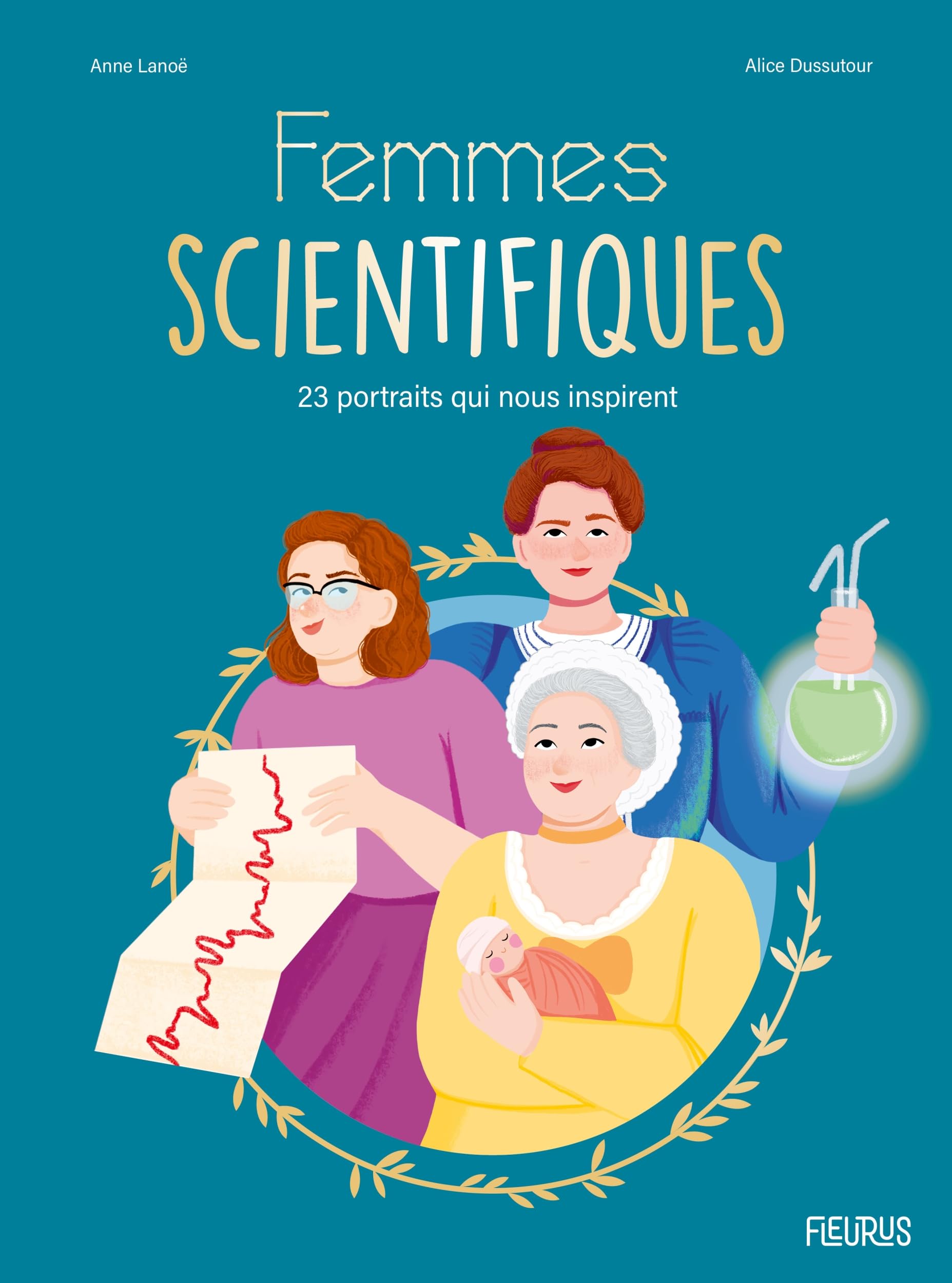 Femmes scientifiques: 23 portraits qui nous inspirent (Hardcover)