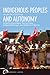 Indigenous Peoples and Autonomy: Insights for a Global Age (Globalization and Autonomy) (2011-01-28)