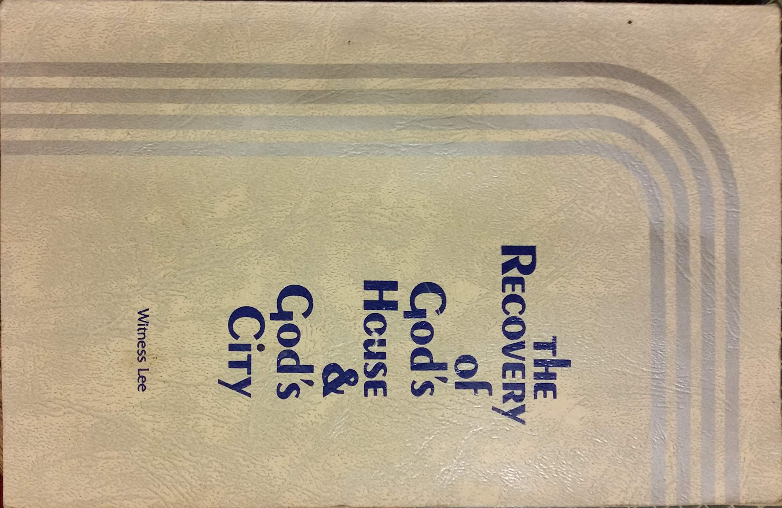 The Recovery of God's House and God's City (Paperback)