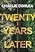 Twenty Years Later: A Riveting New Thriller