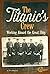 The Titanic's Crew: Working Aboard the Great Ship (Titanic Perspectives)