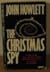 The Christmas Spy by John Howlett