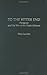 To the Bitter End: Paraguay and the War of the Triple Alliance (Contributions in Military Studies) by Chris Leuchars (2000-09-05)