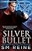 Silver Bullet: An Urban Fantasy Mystery (Preternatural Affairs Volume 2)