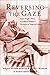 Reversing the Gaze: Amar Singh's Diary - A Colonial Subject's Narrative of Imperial India by Rudolph, Susanne Hoeber, Rudolph, Lloyd I., Kanota, Mohan Si (1999) Hardcover