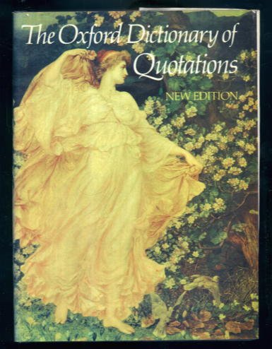 The Oxford Dictionary Of Quotations (Hardcover)