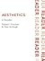 Aesthetics Today, A Reader