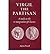 [(Virgil the Partisan: A Study in the Re-integration of Classics )] [Author: Anton Powell] [Mar-2008]