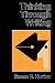 Thinking Through Writing by Susan R. Horton (1982-03-01)