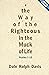 The Way of the Righteous in the Muck of Life: Psalms 1-12