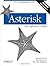 Asterisk: The Definitive Guide by Russell Bryant, Leif Madsen, Jim Van Meggelen 4th (fourth) Edition (2013)