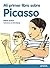 Mi Primer Libro Sobre Picasso (Spanish Edition) by Rafael Jackson Mart? (2015-01-01)