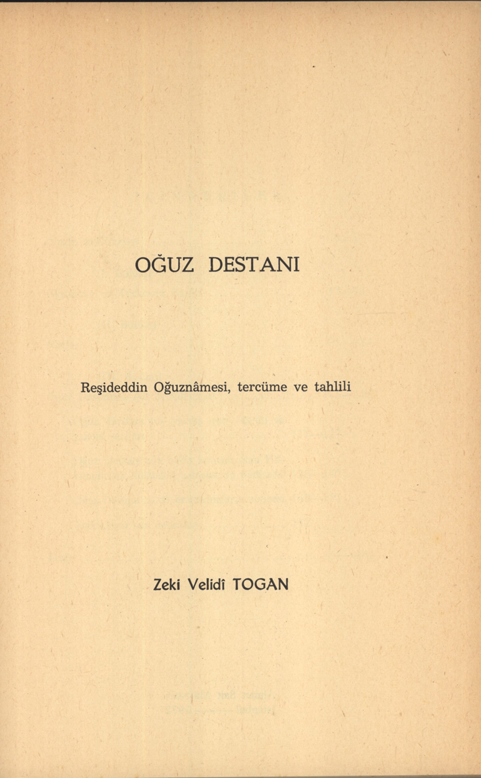 Oguz Destani: Resideddin Oguznamesi, Tercume ve Tahlili (Paperback)