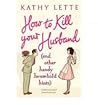 How To Kill Your ...