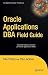 Oracle Applications DBA Field Guide (Expert's Voice in Oracle) by Paul Jackson (2006-03-31)