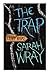 The Trap by Sarah Wray (August 26,2008)