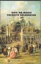 Guia do Museu Calouste Gulbenkian (Paperback)