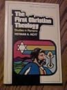 The First Christian Theology: Studies in Romans