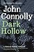 Dark Hollow: A Charlie Parker Thriller: 2 by John Connolly (2010-02-18)
