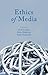 By Couldry, Nick ( Author ) [ Ethics of Media By Jun-2013 Hardcover