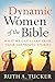 Dynamic Women of the Bible: What We Can Learn from Their Surprising Stories Paperback June 3, 2014