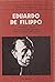 Eduardo De Filippo: Introduzione e guida allo studio dell'opera eduardiana : storia e antologia della critica (Profili letterari) (Italian Edition)