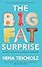 The Big Fat Surprise by Nina Teicholz The Big Fat Surprise by Nina Teicholz