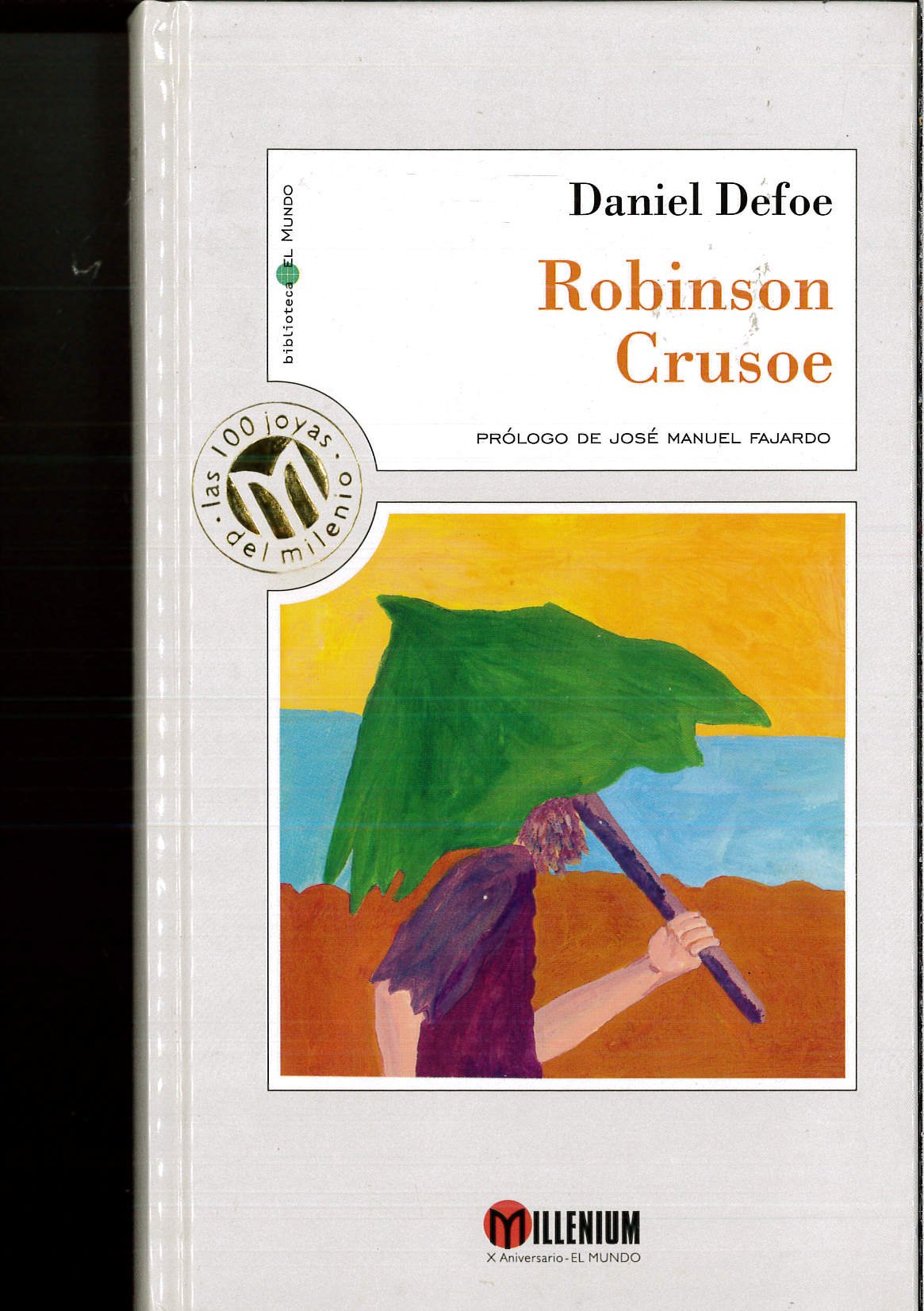 Robinson Crusoe. Prólogo de José Manuel Fajardo. (Paperback)