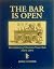 The bar is open: The histor...