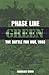 Phase Line Green: The Battle for Hue. 1968 by Warr. Nicholas ( 2013 ) Paperback