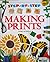 Making Prints (Step-By-Step) by Deri Robins (1993-10-03)