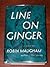 LINE OF GINGER