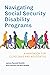 Navigating Social Security Disability Programs by James Randall Noblitt