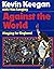 Against the world by Kevin Keegan