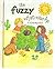 The Fuzzy What-Was-He (A Fun-to-Feel Book / (A PSS Surprise! Book)