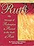 Ruth: The Message of Redemption & Revival in the Book of Ruth (A Video Bible Study for Small Groups