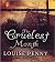 The Cruelest Month Publisher: Blackstone Audio, Inc.; Unabridged edition