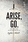 Arise, Go.: Take ...