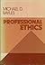 Professional Ethics (The Wadsworth series in social philosophy) by Michael D. Bayles (1982-01-01)