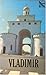 Vladimir: A Guide