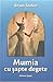 Mumia cu sapte degete (Romanian Edition)