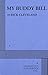 My Buddy Bill - Acting Edition by Rick Cleveland (2010-02-03)